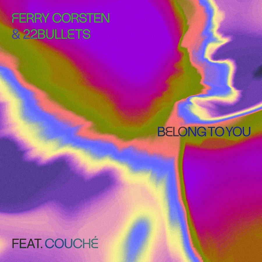Ferry Corsten, 22Bullets – Belong To You
